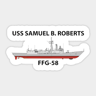 USS SAMUEL B. ROBERTS - FFG-58 OH PERRY Sticker